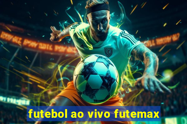 futebol ao vivo futemax